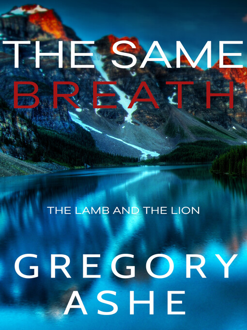 Title details for The Same Breath by Gregory Ashe - Wait list